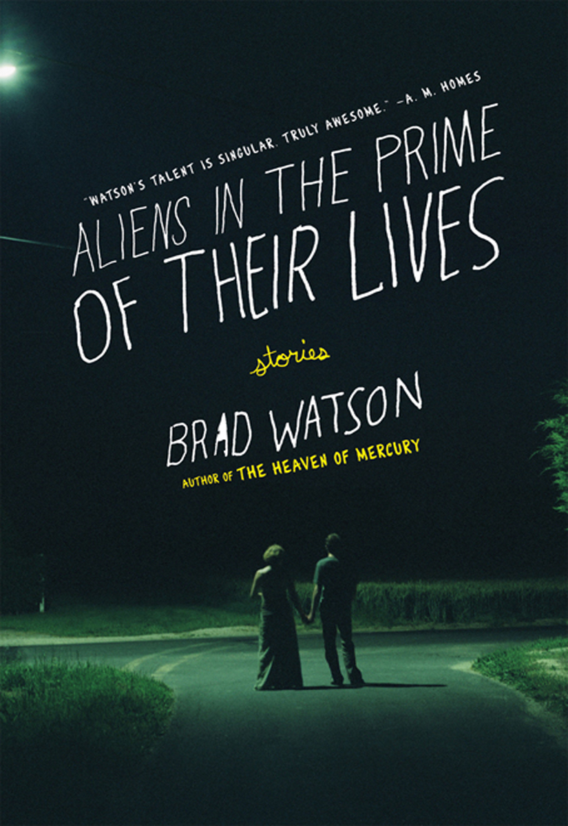 Watson Brad - Aliens in the Prime of Their Lives скачать бесплатно