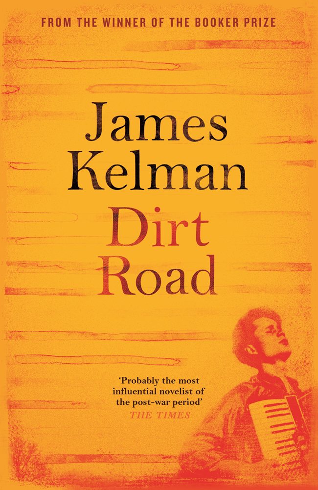Kelman James - Dirt Road скачать бесплатно