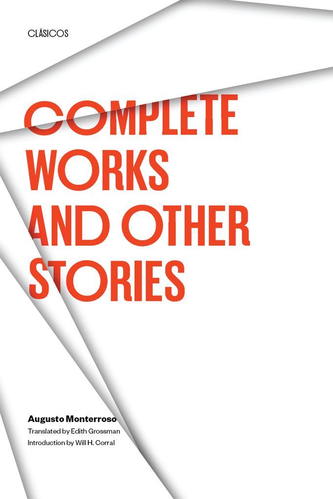 Monterroso Augusto - Complete Works and Other Stories скачать бесплатно