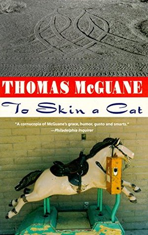 McGuane Thomas - To Skin a Cat скачать бесплатно