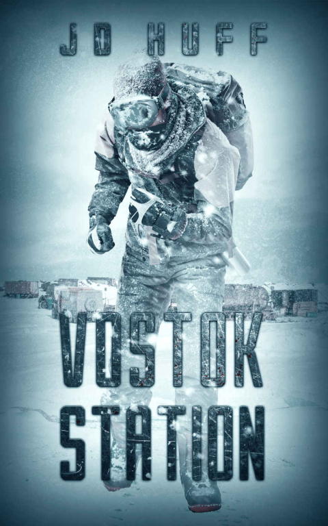 Huff J. - Vostok Station скачать бесплатно