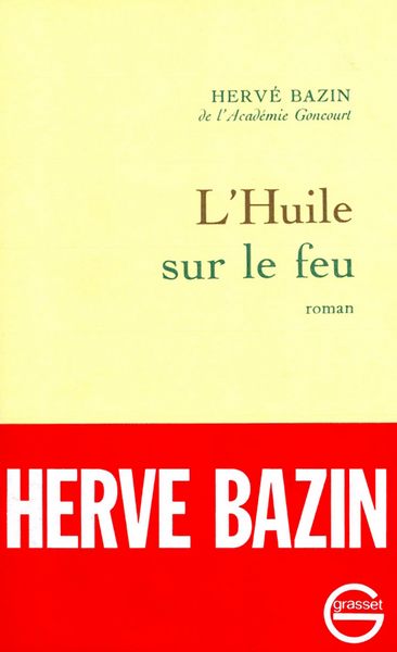 Bazin Hervé - Lhuile sur le feu скачать бесплатно