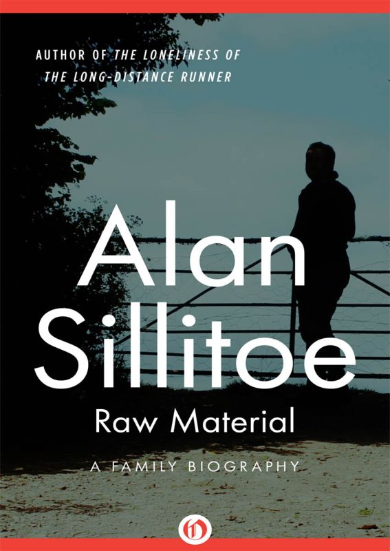 Sillitoe Alan - Raw Material скачать бесплатно
