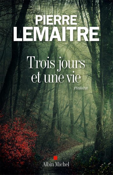 Lemaître Pierre - Trois jours et une vie скачать бесплатно