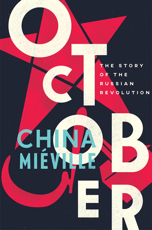 Miéville China - October: The Story of the Russian Revolution скачать бесплатно