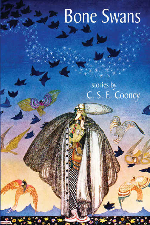 Cooney C.S.E. - Bone Swans: Stories скачать бесплатно