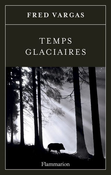 Варгас Фред - Temps glaciaires скачать бесплатно