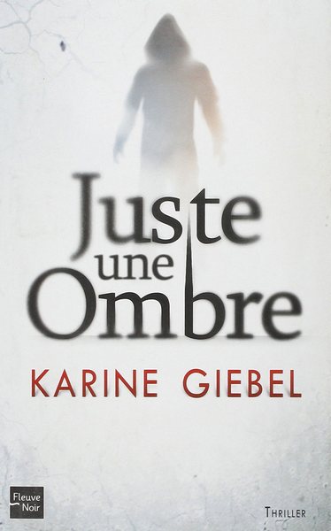 Giébel Karine - Juste une ombre скачать бесплатно