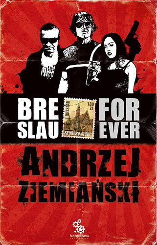 Ziemiański Andrzej - Breslau forever скачать бесплатно