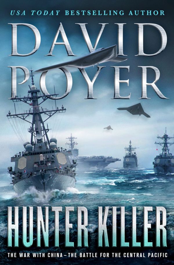 Poyer David - Hunter Killer: The War with China - The Battle for the Central Pacific скачать бесплатно