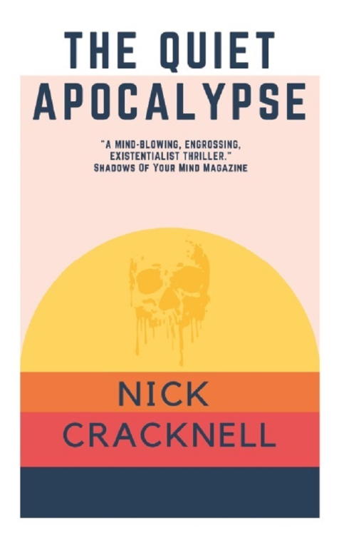 Cracknell Nick - The Quiet Apocalypse скачать бесплатно