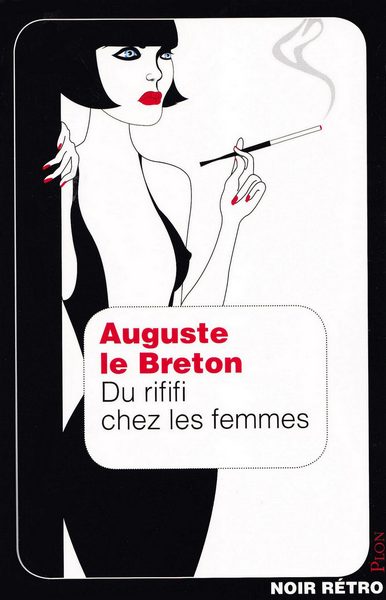 Le Breton Auguste - Du rififi chez les femmes скачать бесплатно