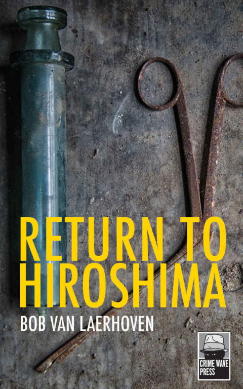 van Laerhoven Bob - Return to Hiroshima скачать бесплатно