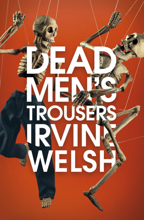 Welsh Irvine - Dead Mens Trousers скачать бесплатно