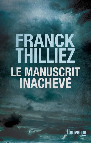Thilliez Franck - Le Manuscrit inachevé скачать бесплатно