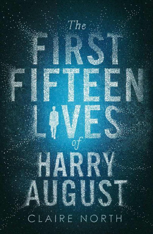 North Claire - The First Fifteen Lives of Harry August скачать бесплатно