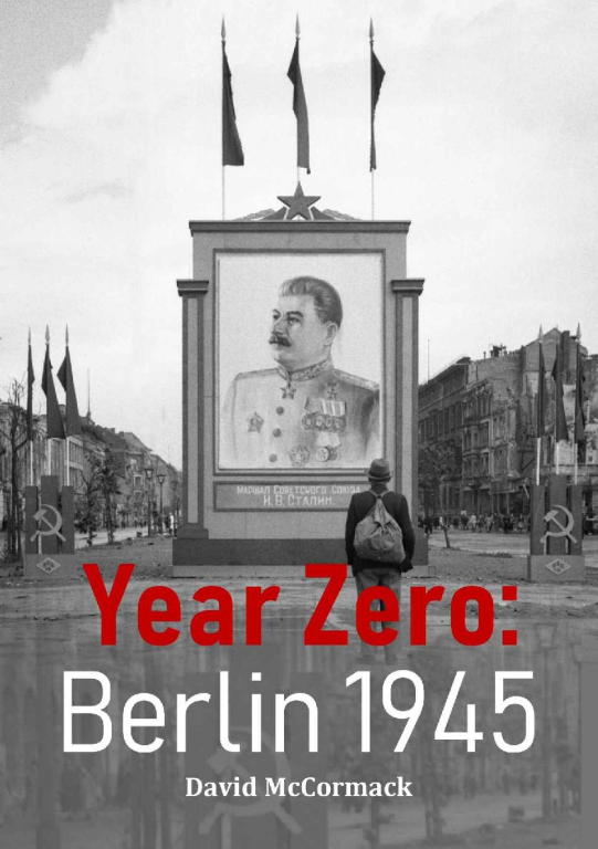 McCormack David - Year Zero: Berlin 1945 скачать бесплатно