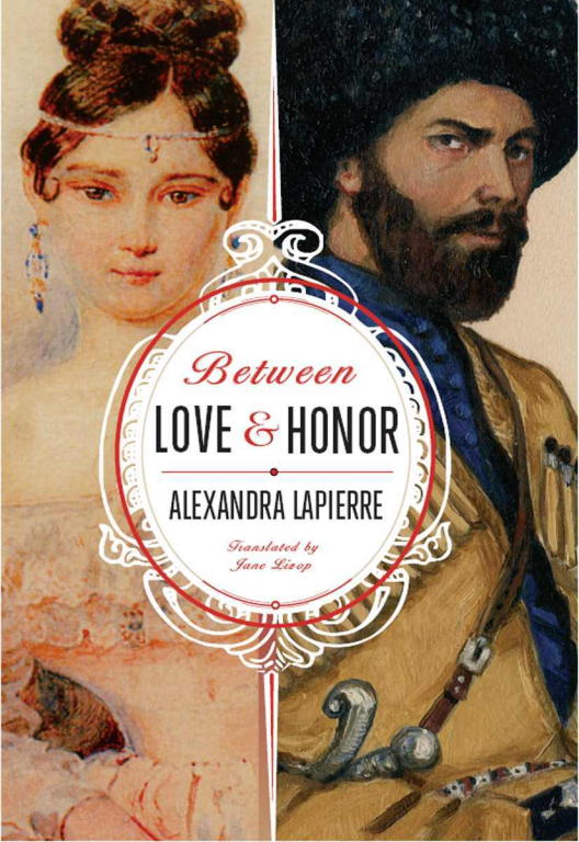 Lapierre Alexandra - Between Love and Honor скачать бесплатно