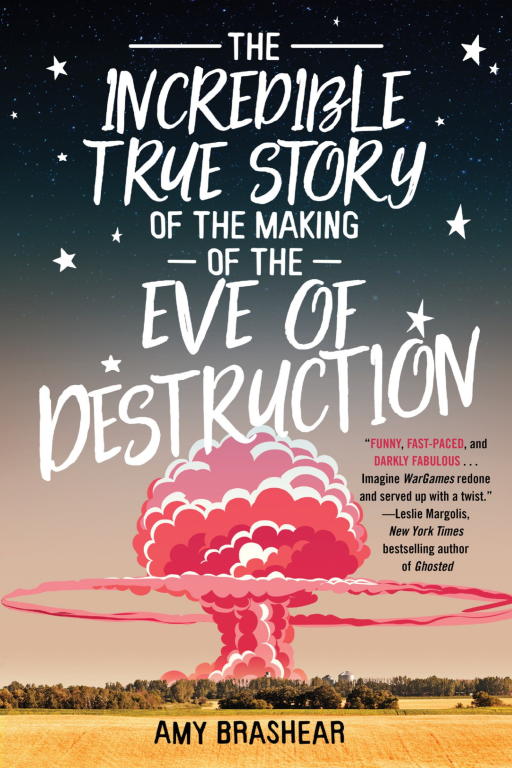 Brashear Amy - The Incredible True Story of the Making of the Eve of Destruction скачать бесплатно