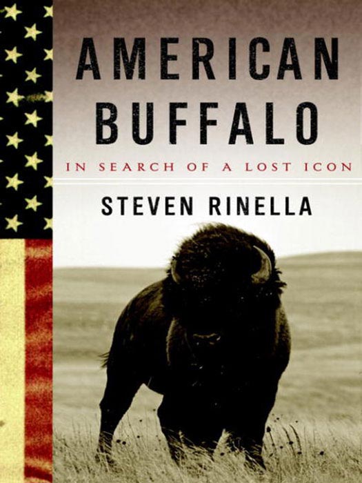 Rinella Steven - American buffal: in search of a lost icon скачать бесплатно