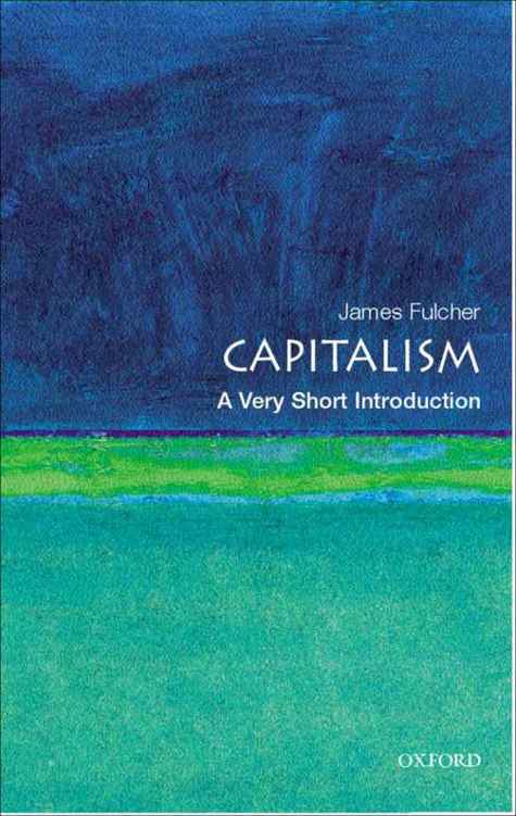 Fulcher James - Capitalism: A Very Short Introduction скачать бесплатно