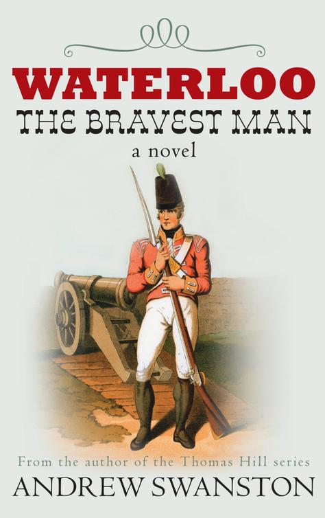 Swanston Andrew - Waterloo : The Bravest Man скачать бесплатно