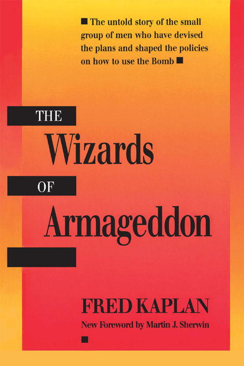 Kaplan Fred - The Wizards of Armageddon скачать бесплатно