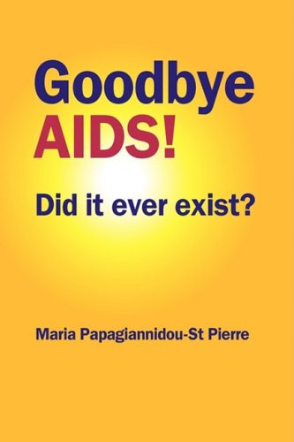 Папагианниду-Сен-Пьер Мария - Прощай, СПИД! А был ли он на самом деле? скачать бесплатно