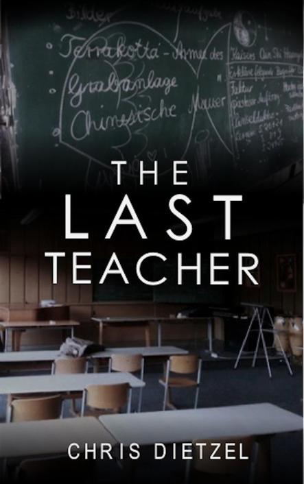 Dietzel Chris - The Last Teacher скачать бесплатно