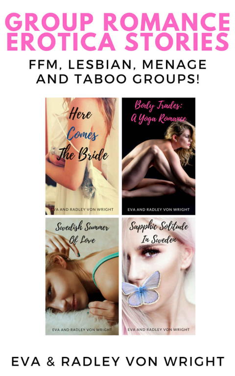 von Wright Radley - Group Romance! Erotica Bundle: FFM, Lesbian, Menage and Taboo Groups скачать бесплатно