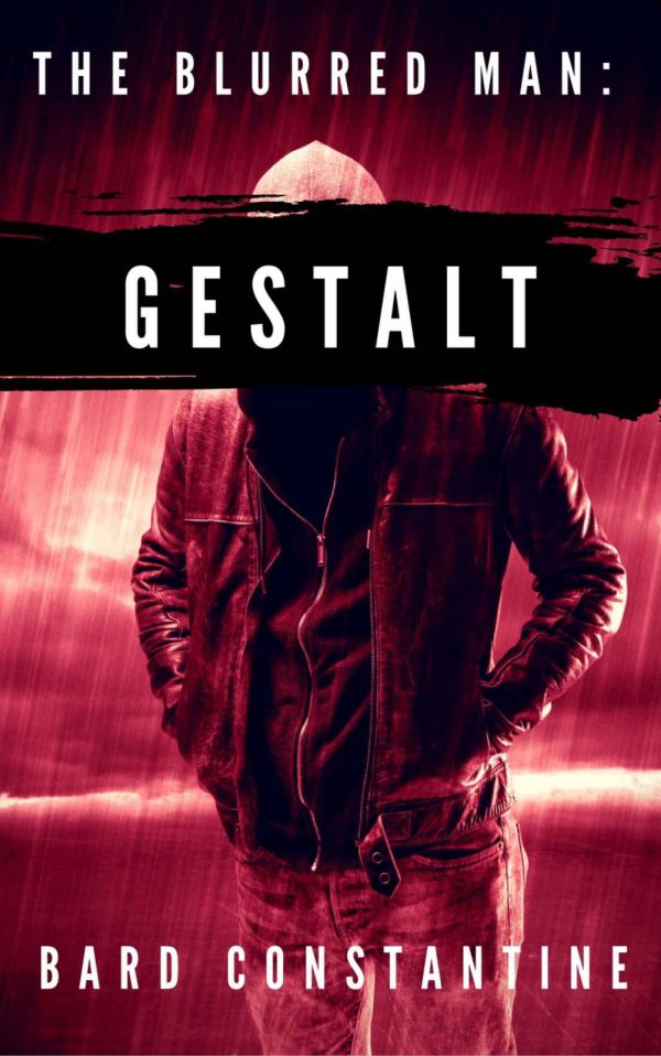 Constantine Bard - The Blurred Man: Gestalt скачать бесплатно