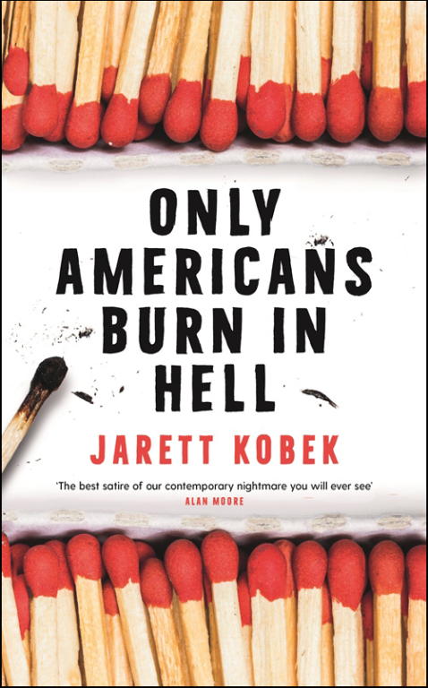 Kobek Jarett - Only Americans Burn in Hell скачать бесплатно