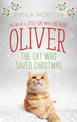 Norton Sheila - Oliver the Cat Who Saved Christmas скачать бесплатно