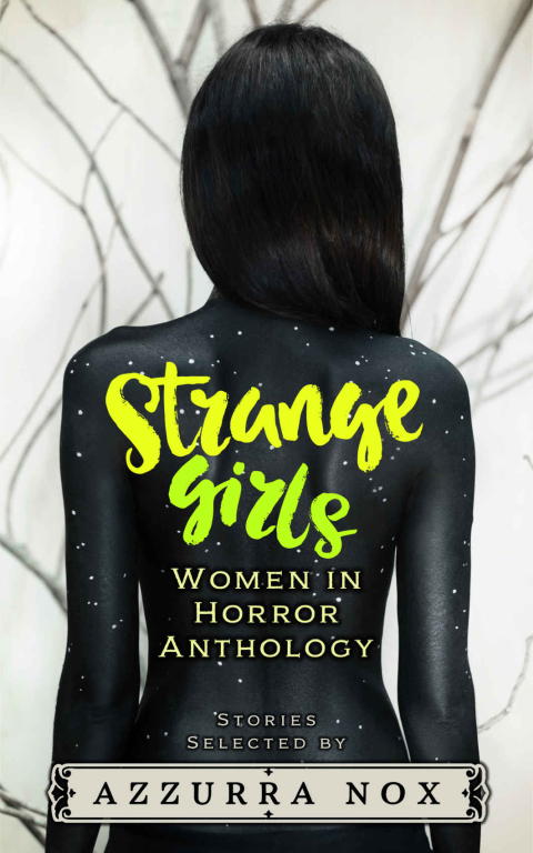 Nox Azzurra - Strange Girls: Women in Horror Anthology скачать бесплатно